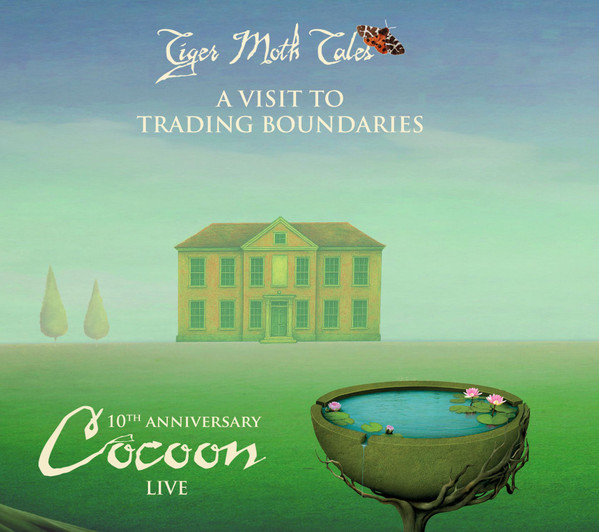 TIGER MOTH TALES - A Visit to Trading Boundaries 10th Anniversary Cocoon Live (2CD Digipack)